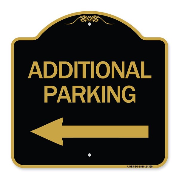 Signmission Additional Parking Sign Left Arrow, Black & Gold Aluminum Sign, 18" x 18", BG-1818-24350 A-DES-BG-1818-24350 - main
